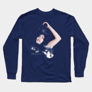 Drown in me. Long Sleeve T-Shirt